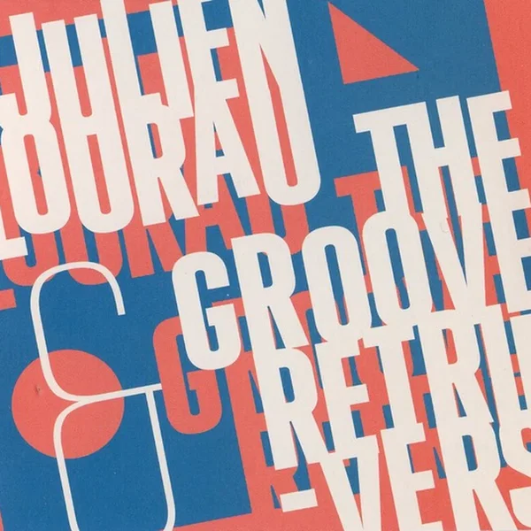 Julien Lourau & the Groove Retrievers