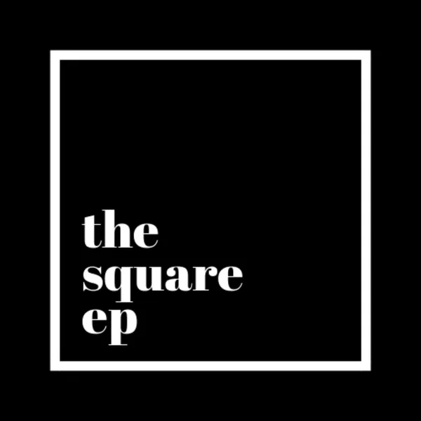 The Square EP