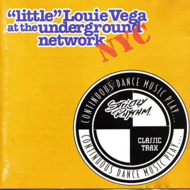 Strictly Rhythm: Non Stop, Little Louie Vega At The Underground Network NYC