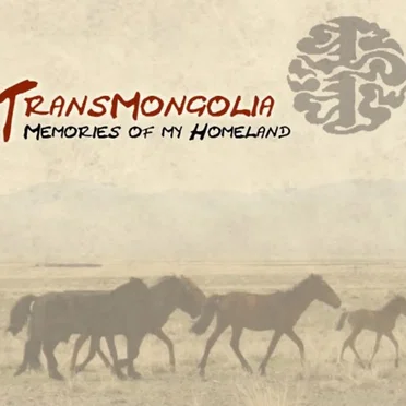 Memories of My Homeland by TransMongolia - album cover