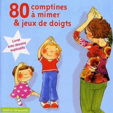 80 comptines à mimer et jeux de doigts
