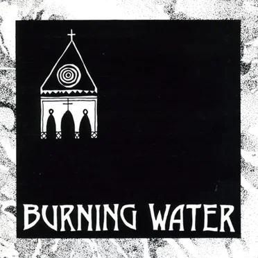 Burning Water