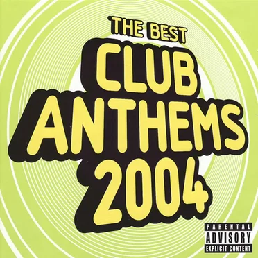 Club Anthems 2004 by Various Artists - album cover