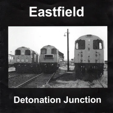 Detonation Junction by Eastfield - album cover
