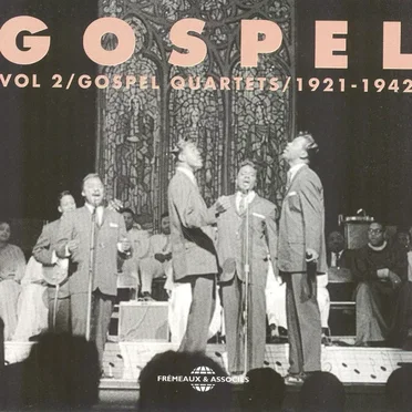 Gospel, Vol. 2: Gospel Quartets 1921–1942 by Various Artists - album cover