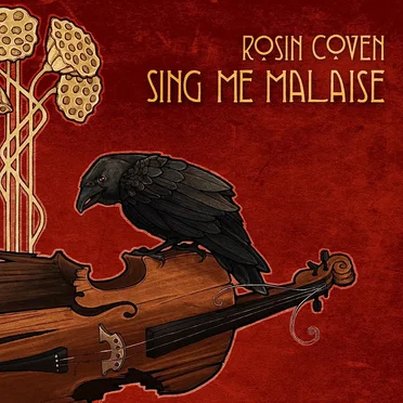 Sing Me Malaise by Rosin Coven - album cover