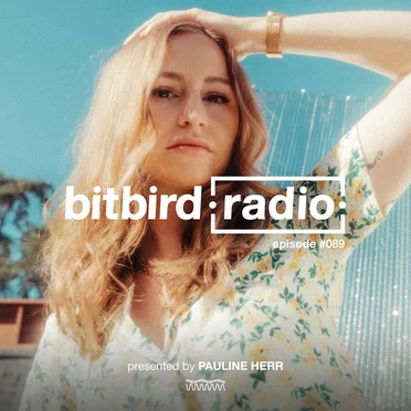 Pauline Herr Presents: bitbird radio #089
