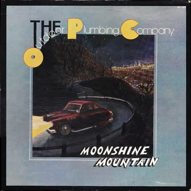Moonshine Mountain by The Outdoor Plumbing Company - album cover