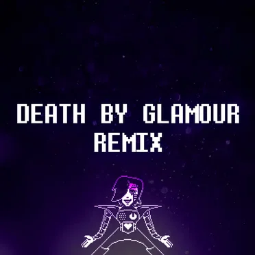 Death by Glamour (remix)
