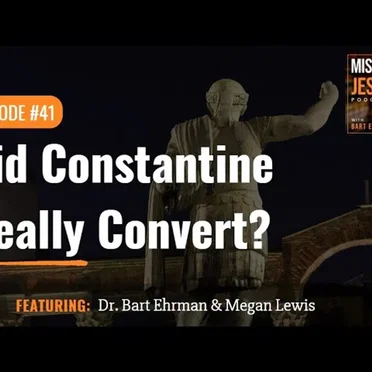Misquoting Jesus with Bart Ehrman #41, “Did Constantine Really Convert?” by Bart D. Ehrman - album cover