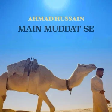 Main Muddat Se by Ahmad Hussain - album cover