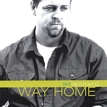 Way Home by Ted Leonard - album cover
