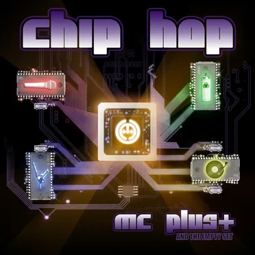 Chip Hop by MC Plus+ and The Empty Set - album cover