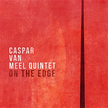 On the Edge by Caspar Van Meel Quintet - album cover