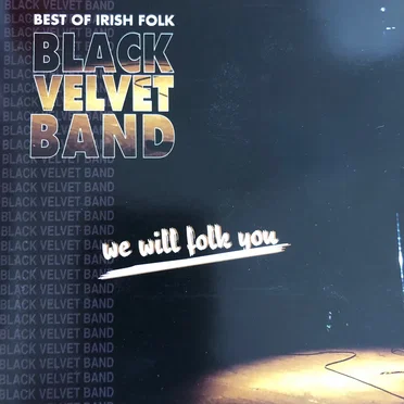 we will folk you by Black Velvet Band - album cover