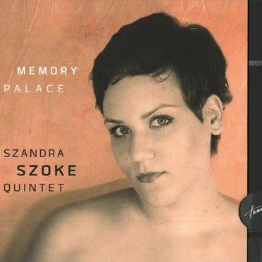 Memory Palace by Szandra Szőke Quintet - album cover
