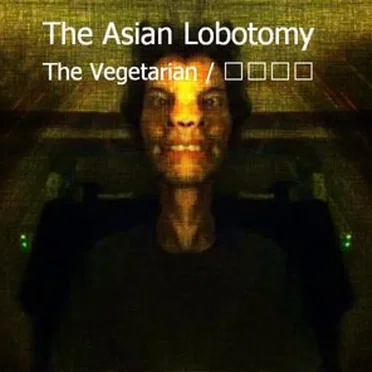 The Asian Lobotomy