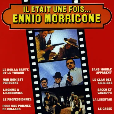 Il était une fois… Ennio Morricone