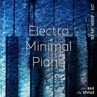 Electro Minimal Piano (Original Motion Picture Soundtrack)