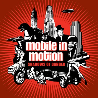 Shadows Of Danger by Mobile in Motion - album cover