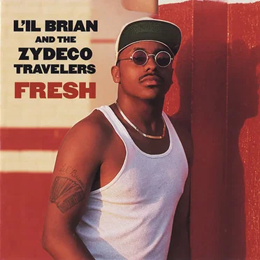 Fresh by L'il Brian and the Zydeco Travelers - album cover