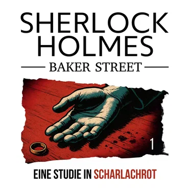 Sherlock Holmes Baker Street 1: Eine Studie in Scharlachrot by Dennis Ehrhardt - album cover