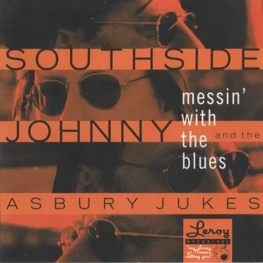 Messin’ With the Blues by Southside Johnny & The Asbury Jukes - album cover