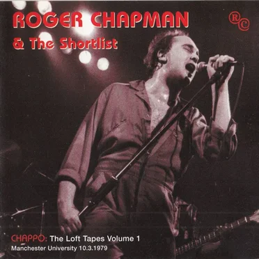 The Loft Tapes Volume 1 by Roger Chapman and the Shortlist - album cover