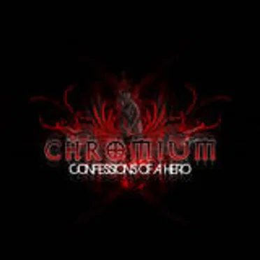Confessions of a Hero by Chromium - album cover