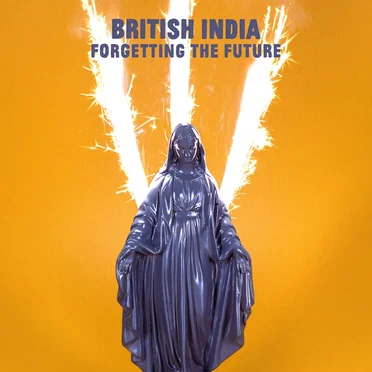 Forgetting the Future by British India - album cover