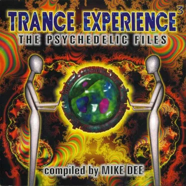 Trance Experience 3 - The Psychedelic Files by Various Artists - album cover