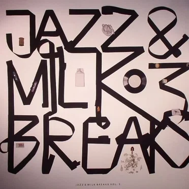 Jazz & Milk Breaks (Vol. 3) by Various Artists - album cover