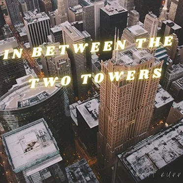 In Between the Two Towers