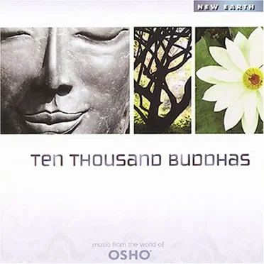 Ten Thousand Buddhas by Music From the World of Osho - album cover