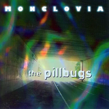 Monclovia by The Pillbugs - album cover