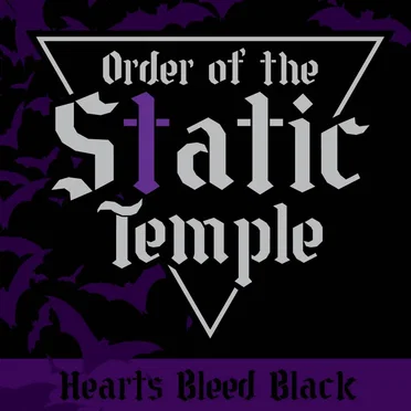 Hearts Bleed Black by Order of the Static Temple - album cover