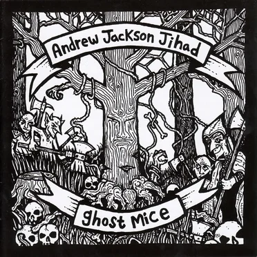 Andrew Jackson Jihad / Ghost Mice
