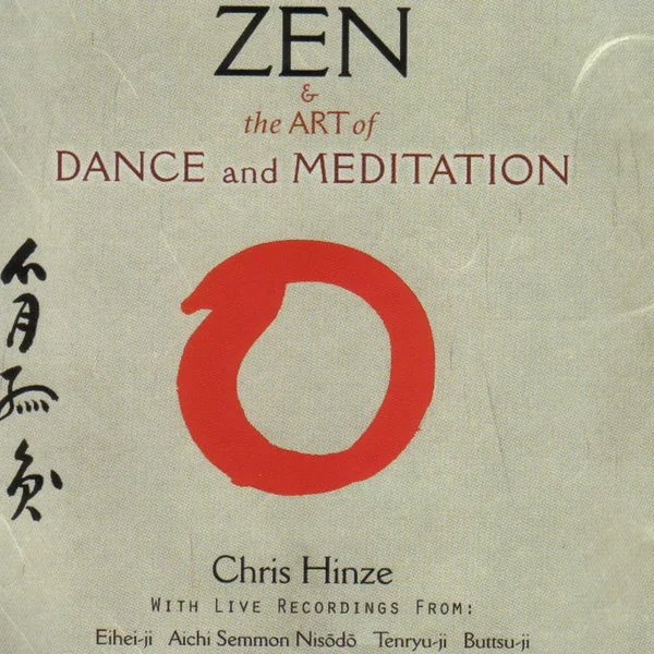 Zen & The Art Of Dance And Meditation