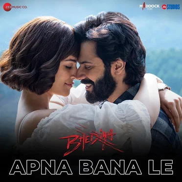 Apna Bana Le (From “Bhediya”)