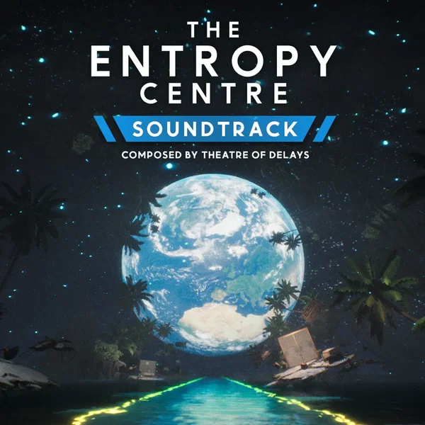 The Entropy Centre (Original Soundtrack)