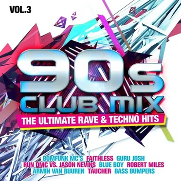 90s Club Mix, Vol. 3: The Ultimate Rave & Techno Hits by Various Artists - album cover