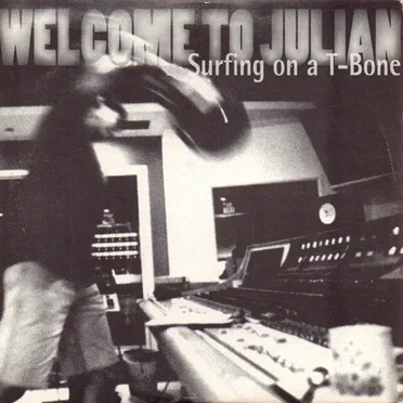 Surfing on a T-Bone by Welcome to Julian - album cover