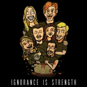 Ignorance Is Strength