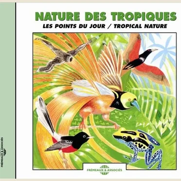 Nature des tropiques / Tropical Nature