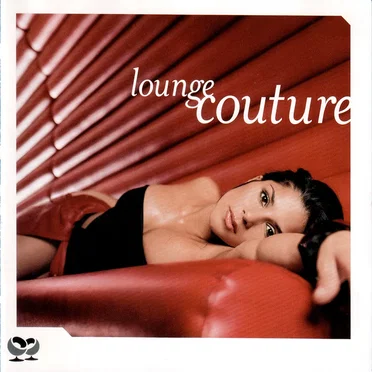 Lounge Couture by Various Artists - album cover