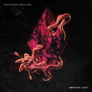 Obsidian Light by Her Name Was Fire - album cover
