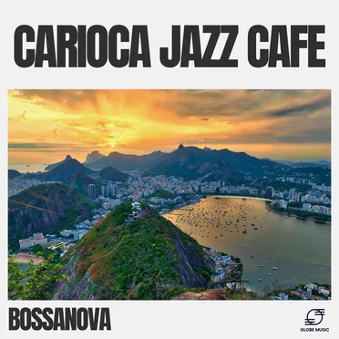 Carioca Jazz Cafe by Bossanova - album cover