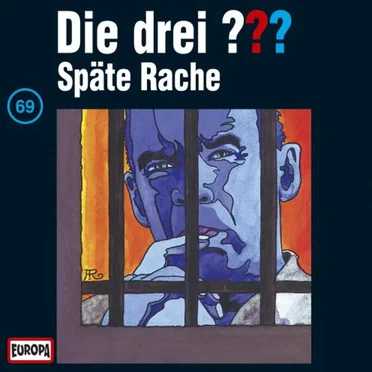 Die drei ??? 69: Späte Rache by Die drei ??? - album cover