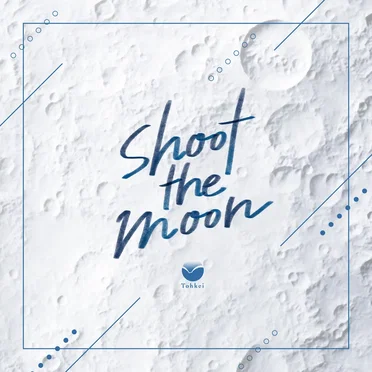 Shoot the moon by Tohkei - album cover