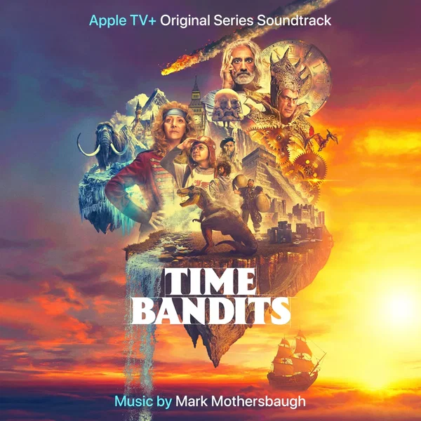 Time Bandits: Music from the Apple TV+ Original Series